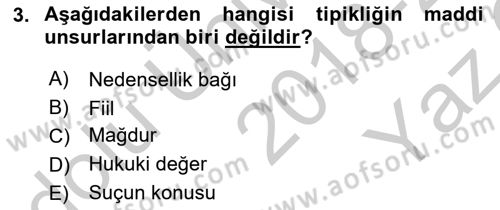 Ceza Hukuku Dersi 2018 - 2019 Yılı Yaz Okulu Sınav Soruları 3. Soru
