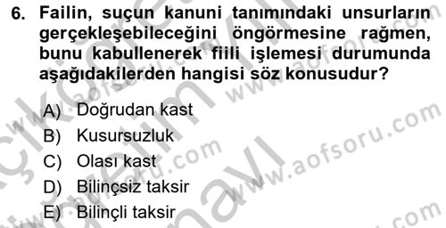 Ceza Hukuku Dersi 2018 - 2019 Yılı Yaz Okulu Sınav Soruları 6. Soru