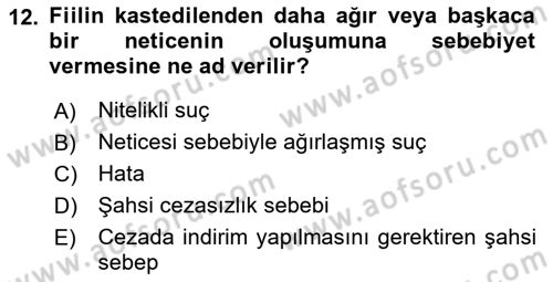 Ceza Hukuku Dersi 2019 - 2020 Yılı (Vize) Ara Sınav Soruları 12. Soru