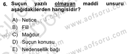 Ceza Hukuku Dersi 2019 - 2020 Yılı (Vize) Ara Sınav Soruları 6. Soru