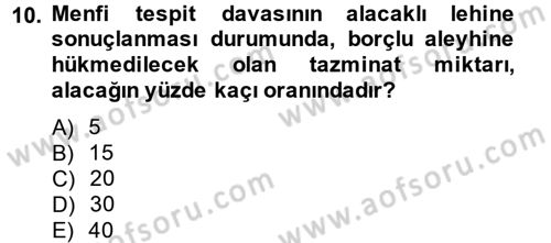 İcra İflas Hukuku Dersi 2012 - 2013 Yılı (Vize) Ara Sınav Soruları 10. Soru