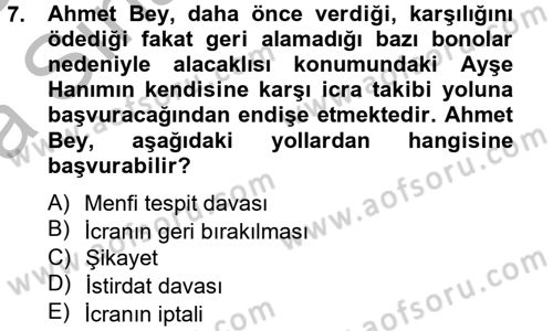İcra İflas Hukuku Dersi 2012 - 2013 Yılı (Vize) Ara Sınav Soruları 7. Soru