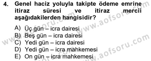 İcra İflas Hukuku Dersi 2012 - 2013 Yılı (Final) Dönem Sonu Sınav Soruları 4. Soru