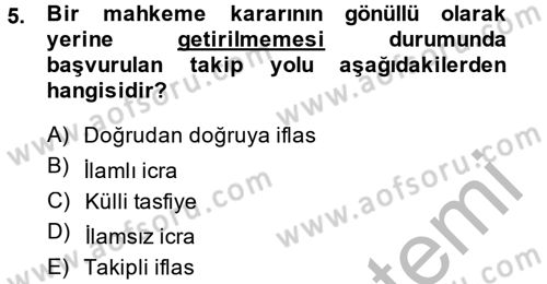 İcra İflas Hukuku Dersi 2013 - 2014 Yılı (Vize) Ara Sınav Soruları 5. Soru