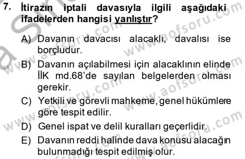 İcra İflas Hukuku Dersi 2013 - 2014 Yılı (Vize) Ara Sınav Soruları 7. Soru