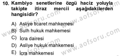 İcra İflas Hukuku Dersi 2013 - 2014 Yılı (Final) Dönem Sonu Sınav Soruları 10. Soru