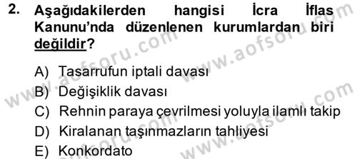 İcra İflas Hukuku Dersi 2013 - 2014 Yılı (Final) Dönem Sonu Sınav Soruları 2. Soru