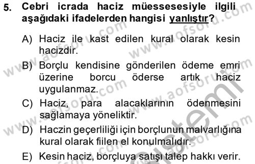 İcra İflas Hukuku Dersi 2013 - 2014 Yılı (Final) Dönem Sonu Sınav Soruları 5. Soru