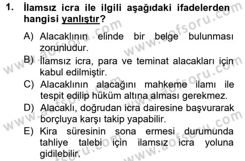 İcra İflas Hukuku Dersi 2013 - 2014 Yılı Tek Ders Sınav Soruları 1. Soru