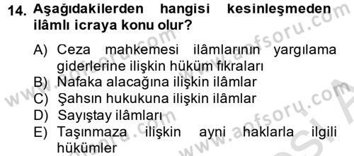 İcra İflas Hukuku Dersi 2013 - 2014 Yılı Tek Ders Sınav Soruları 14. Soru