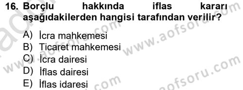 İcra İflas Hukuku Dersi 2013 - 2014 Yılı Tek Ders Sınav Soruları 16. Soru