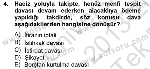 İcra İflas Hukuku Dersi 2013 - 2014 Yılı Tek Ders Sınav Soruları 4. Soru