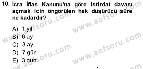 İcra İflas Hukuku Dersi 2014 - 2015 Yılı (Vize) Ara Sınav Soruları 10. Soru