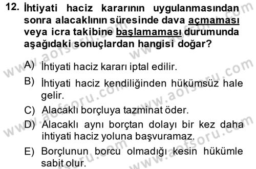 İcra İflas Hukuku Dersi 2014 - 2015 Yılı (Vize) Ara Sınav Soruları 12. Soru