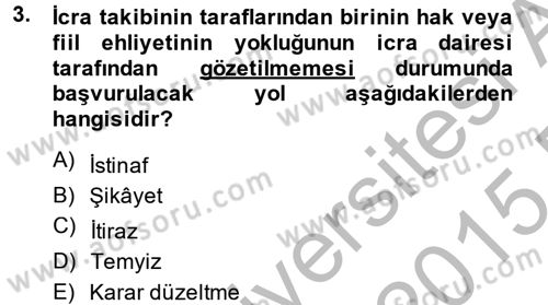 İcra İflas Hukuku Dersi 2014 - 2015 Yılı (Vize) Ara Sınav Soruları 3. Soru