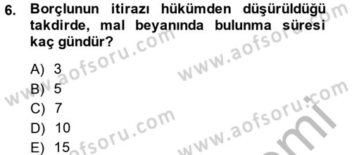 İcra İflas Hukuku Dersi 2014 - 2015 Yılı (Vize) Ara Sınav Soruları 6. Soru