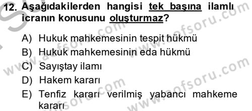 İcra İflas Hukuku Dersi 2014 - 2015 Yılı (Final) Dönem Sonu Sınav Soruları 12. Soru