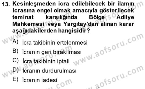 İcra İflas Hukuku Dersi 2014 - 2015 Yılı (Final) Dönem Sonu Sınav Soruları 13. Soru