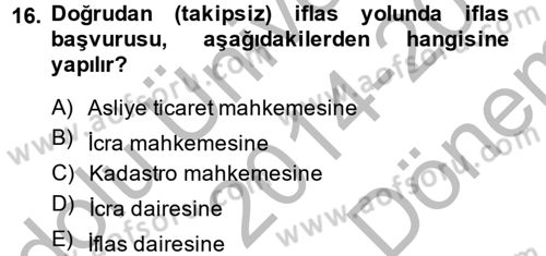 İcra İflas Hukuku Dersi 2014 - 2015 Yılı (Final) Dönem Sonu Sınav Soruları 16. Soru