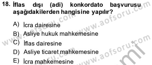 İcra İflas Hukuku Dersi 2014 - 2015 Yılı (Final) Dönem Sonu Sınav Soruları 18. Soru