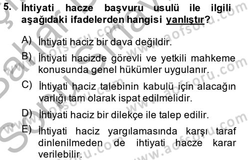 İcra İflas Hukuku Dersi 2014 - 2015 Yılı (Final) Dönem Sonu Sınav Soruları 5. Soru
