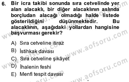 İcra İflas Hukuku Dersi 2014 - 2015 Yılı (Final) Dönem Sonu Sınav Soruları 6. Soru