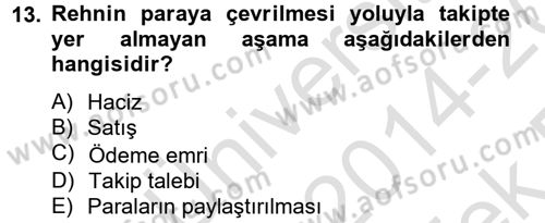 İcra İflas Hukuku Dersi 2014 - 2015 Yılı Tek Ders Sınav Soruları 13. Soru