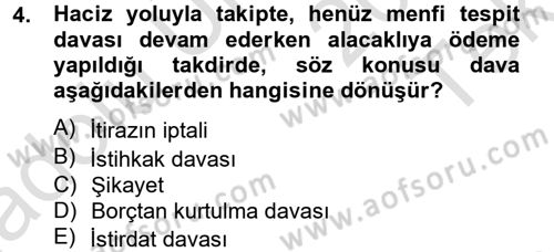 İcra İflas Hukuku Dersi 2014 - 2015 Yılı Tek Ders Sınav Soruları 4. Soru