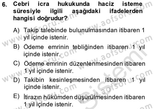 İcra İflas Hukuku Dersi 2014 - 2015 Yılı Tek Ders Sınav Soruları 6. Soru