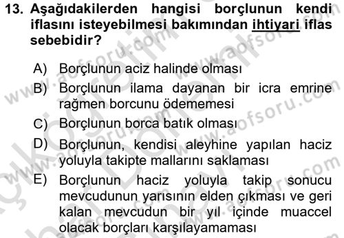 İcra İflas Hukuku Dersi 2015 - 2016 Yılı (Final) Dönem Sonu Sınav Soruları 13. Soru