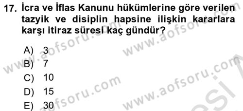İcra İflas Hukuku Dersi 2015 - 2016 Yılı (Final) Dönem Sonu Sınav Soruları 17. Soru