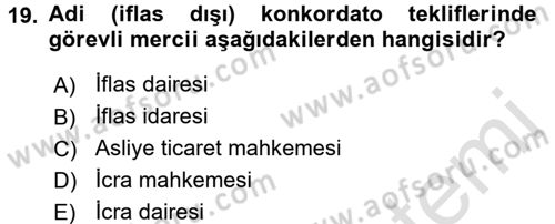 İcra İflas Hukuku Dersi 2015 - 2016 Yılı (Final) Dönem Sonu Sınav Soruları 19. Soru