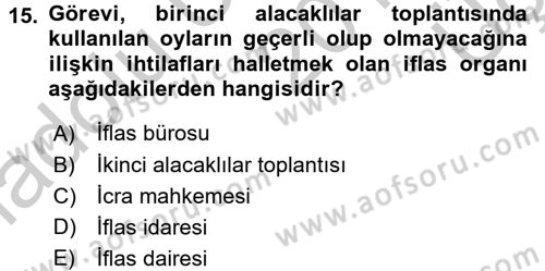 İcra İflas Hukuku Dersi 2016 - 2017 Yılı 3 Ders Sınav Soruları 15. Soru