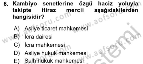 İcra İflas Hukuku Dersi 2016 - 2017 Yılı 3 Ders Sınav Soruları 6. Soru