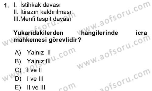 İcra İflas Hukuku Dersi 2016 - 2017 Yılı (Vize) Ara Sınav Soruları 1. Soru