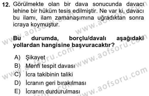 İcra İflas Hukuku Dersi 2016 - 2017 Yılı (Final) Dönem Sonu Sınav Soruları 12. Soru