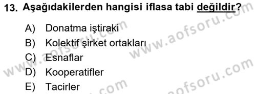 İcra İflas Hukuku Dersi 2016 - 2017 Yılı (Final) Dönem Sonu Sınav Soruları 13. Soru