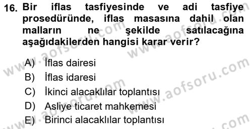 İcra İflas Hukuku Dersi 2016 - 2017 Yılı (Final) Dönem Sonu Sınav Soruları 16. Soru