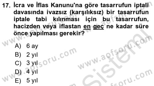 İcra İflas Hukuku Dersi 2016 - 2017 Yılı (Final) Dönem Sonu Sınav Soruları 17. Soru