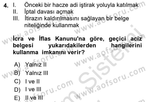 İcra İflas Hukuku Dersi 2016 - 2017 Yılı (Final) Dönem Sonu Sınav Soruları 4. Soru