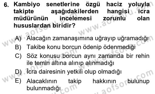 İcra İflas Hukuku Dersi 2016 - 2017 Yılı (Final) Dönem Sonu Sınav Soruları 6. Soru