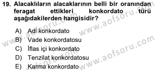 İcra İflas Hukuku Dersi 2017 - 2018 Yılı 3 Ders Sınav Soruları 19. Soru
