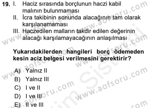 İcra İflas Hukuku Dersi 2017 - 2018 Yılı (Vize) Ara Sınav Soruları 19. Soru
