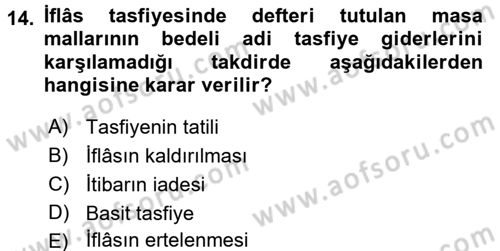 İcra İflas Hukuku Dersi 2017 - 2018 Yılı (Final) Dönem Sonu Sınav Soruları 14. Soru
