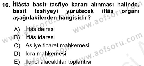İcra İflas Hukuku Dersi 2017 - 2018 Yılı (Final) Dönem Sonu Sınav Soruları 16. Soru