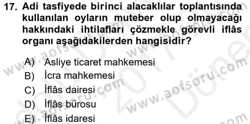 İcra İflas Hukuku Dersi 2017 - 2018 Yılı (Final) Dönem Sonu Sınav Soruları 17. Soru