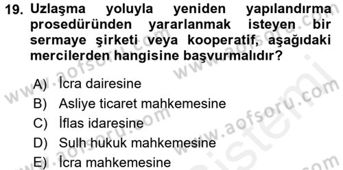 İcra İflas Hukuku Dersi 2017 - 2018 Yılı (Final) Dönem Sonu Sınav Soruları 19. Soru