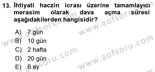 İcra İflas Hukuku Dersi 2018 - 2019 Yılı (Vize) Ara Sınav Soruları 13. Soru