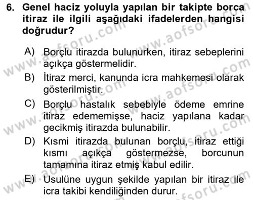 İcra İflas Hukuku Dersi 2018 - 2019 Yılı (Vize) Ara Sınav Soruları 6. Soru