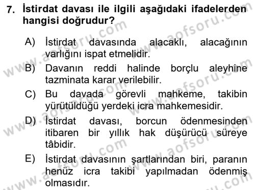 İcra İflas Hukuku Dersi 2018 - 2019 Yılı (Vize) Ara Sınav Soruları 7. Soru